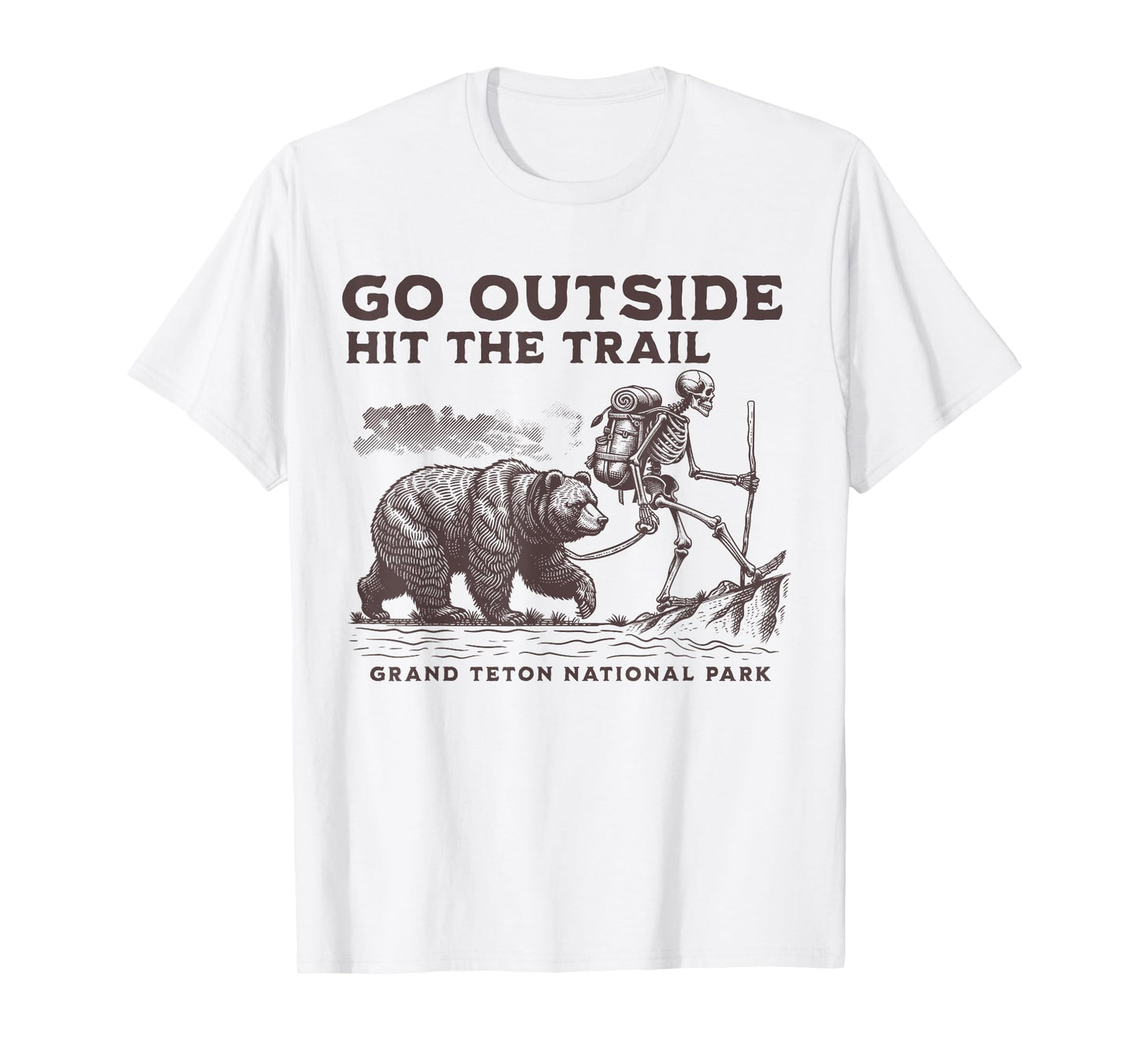 Hit the Trail Hike Grand Teton National Park Hiking Outdoors T-Shirt