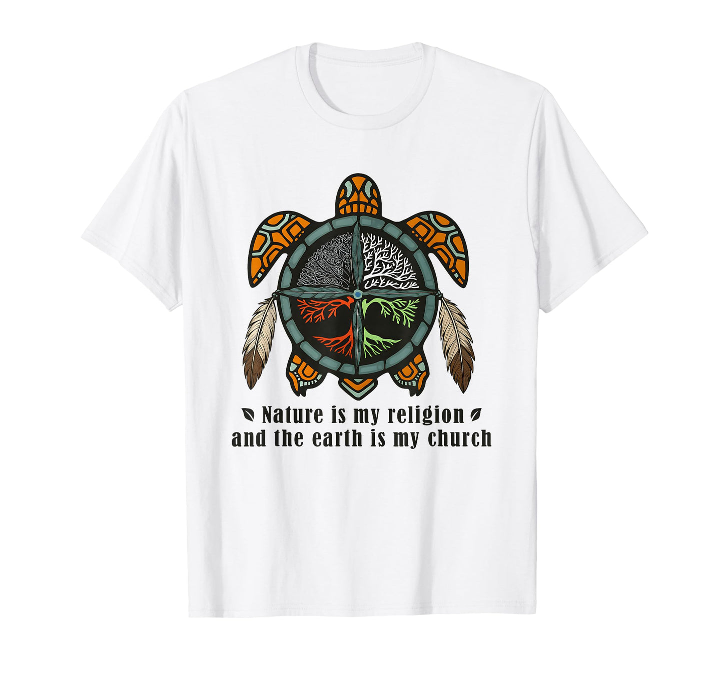 Nature is My Religion Earth is My Church T-Shirt