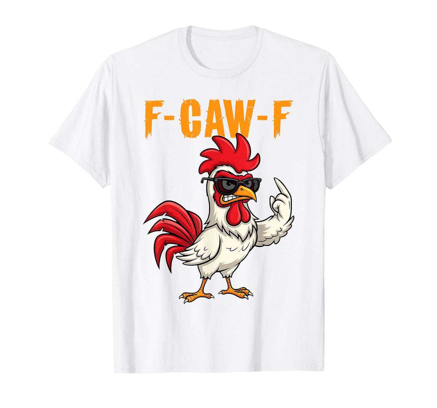 Funny F-Caw-F Chicken FCAWF Rooster Halloween Bird Crow T-Shirt