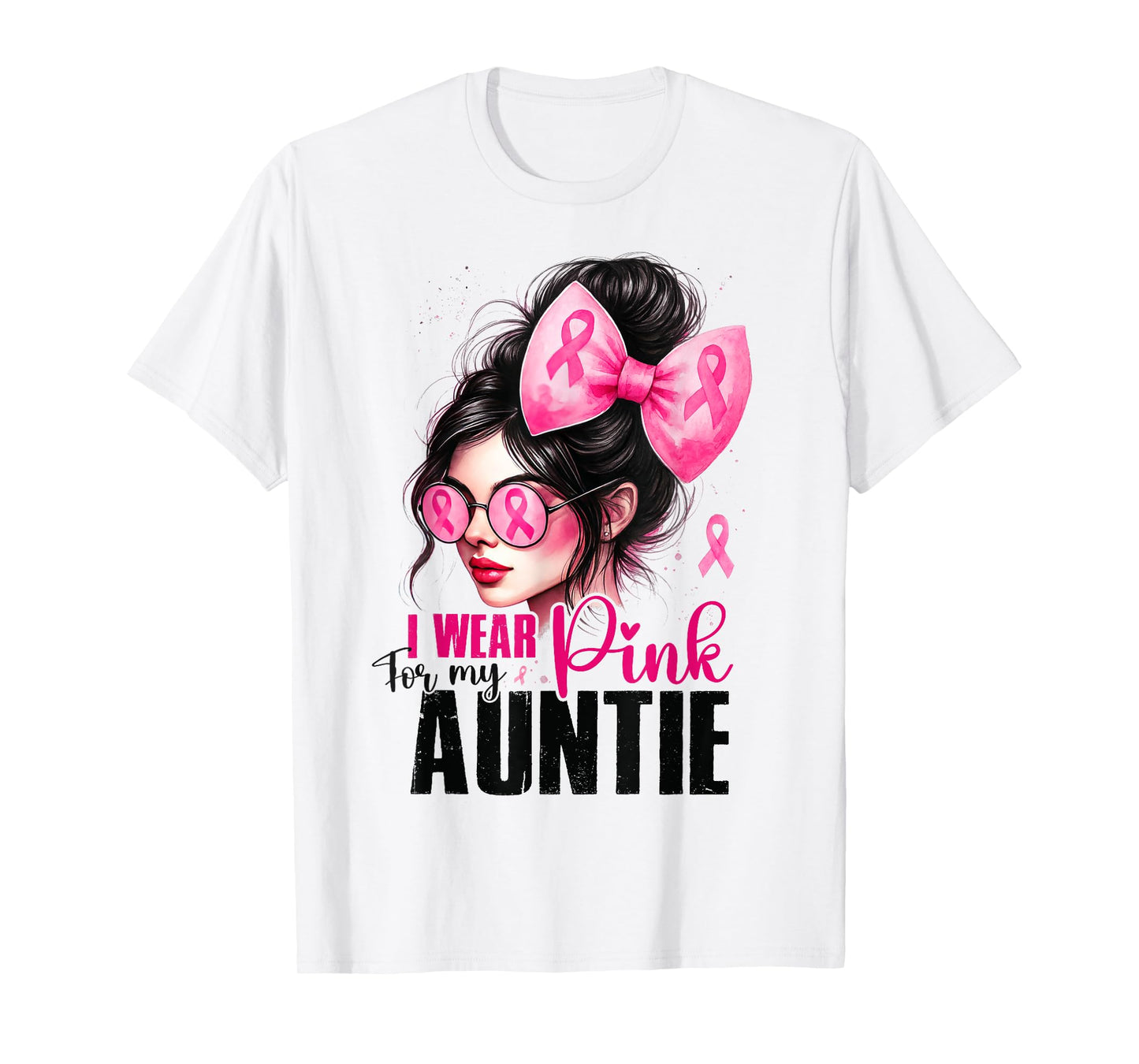 I Wear Pink for My Auntie Breast Cancer Messy Bun Girl T-Shirt