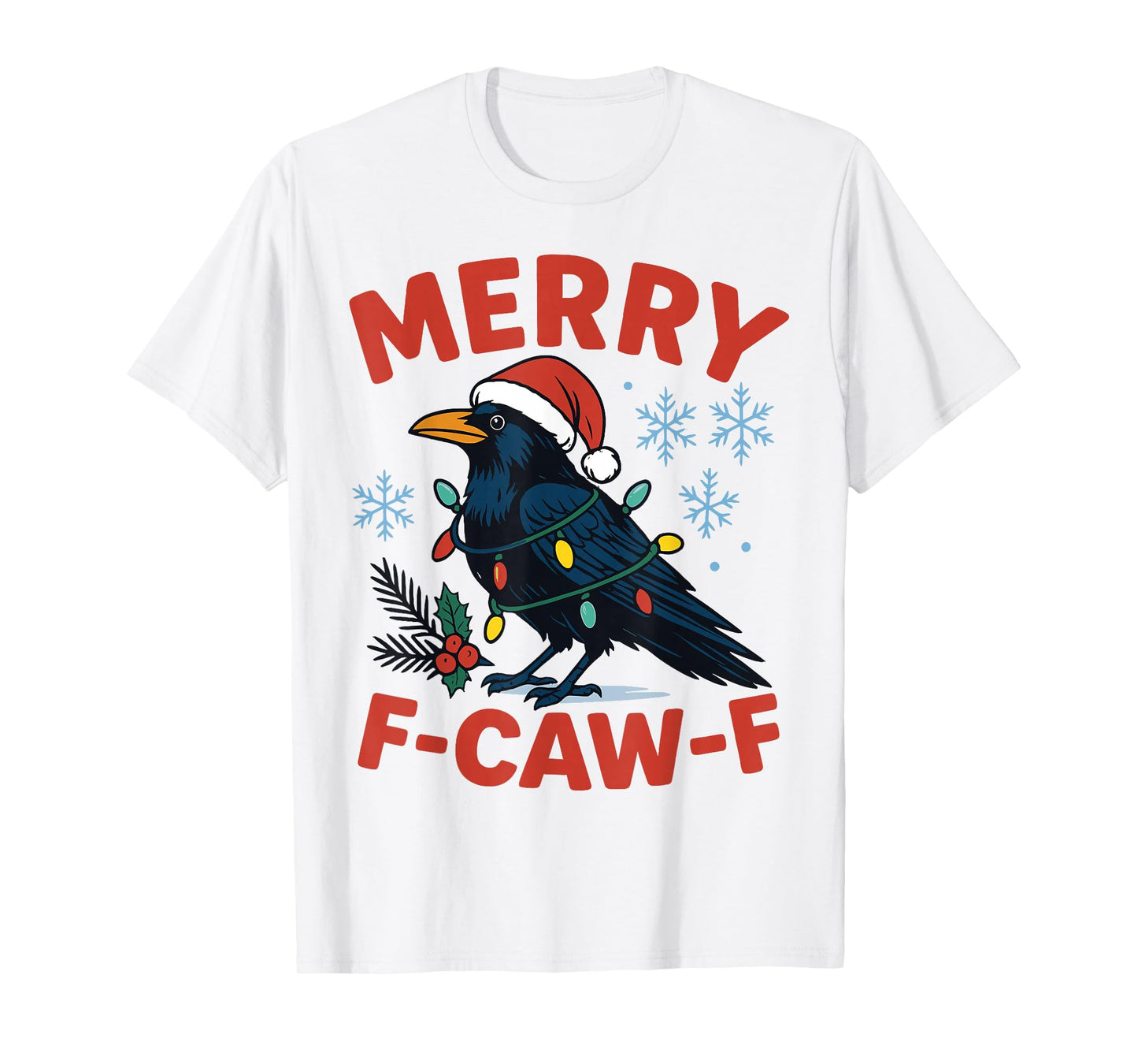 Merry F-Caw-F Raven Funny Black Crow Christmas Adult Humor T-Shirt