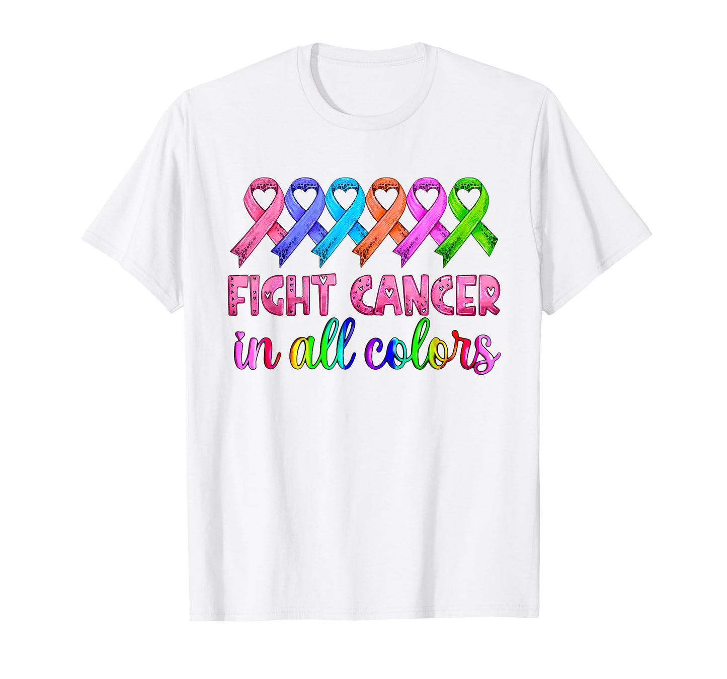 Fight Cancer In All Color Breast Cancer Awareness Womens T-Shirt