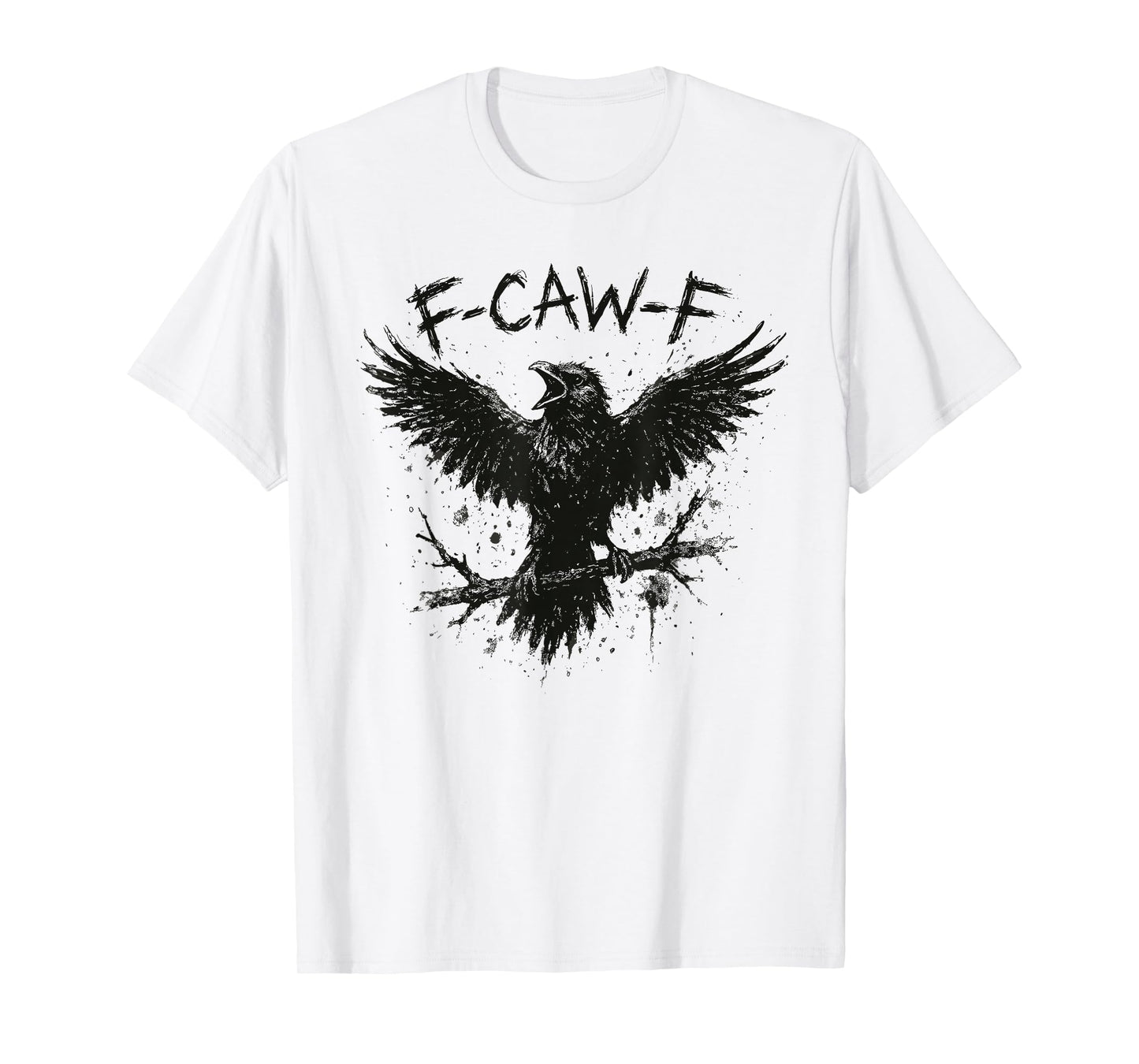 F CAW F Crow Raven T-Shirt
