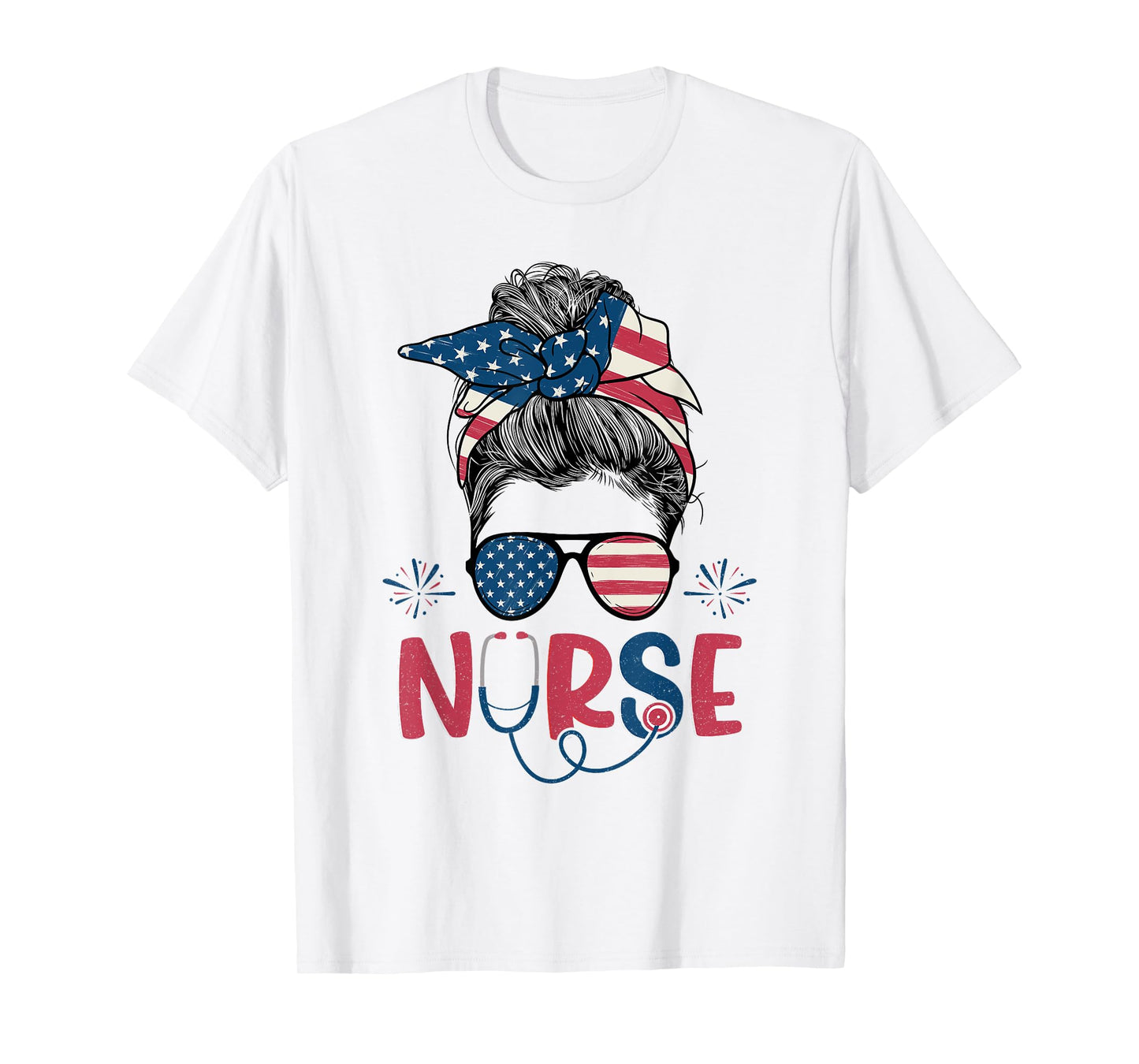 American Flag Patriotic Nurse Messy Bun 4th Of July Nurse T-Shirt for Women Kids Men