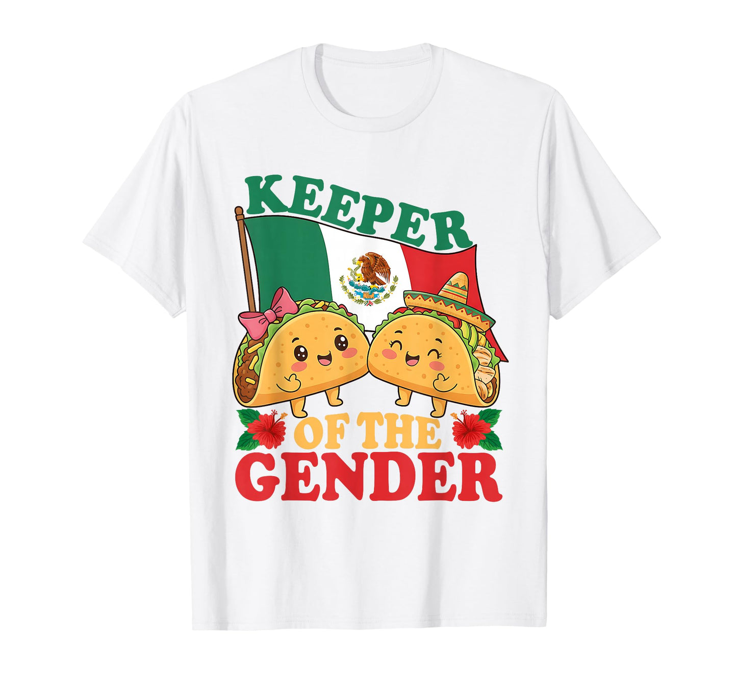 Mexican Gender Reveal - Keeper of The Gender Taco Lover T-Shirt