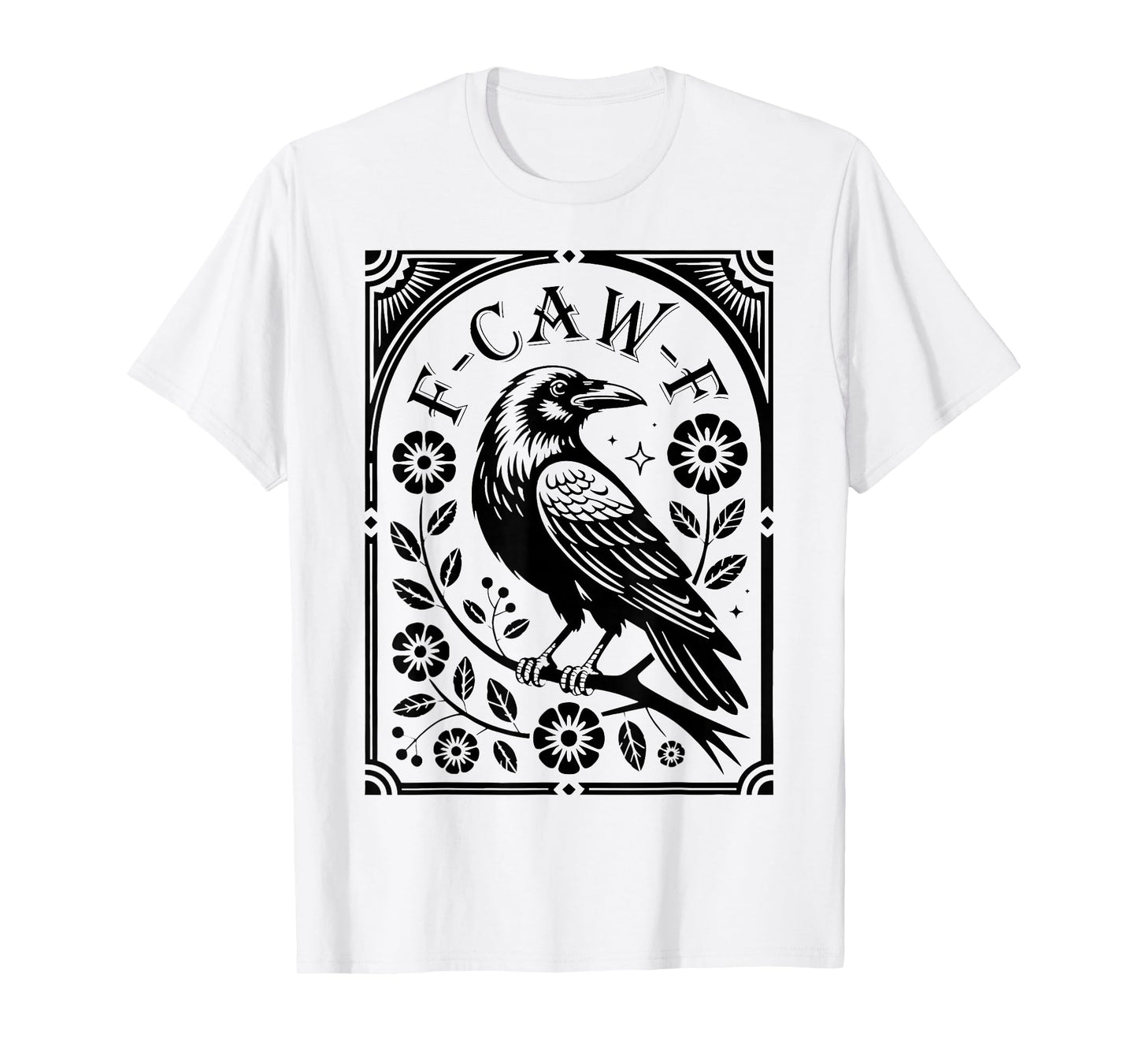 Floral F-Caw-F Black Bird Raven Crow Halloween Men Women T-Shirt