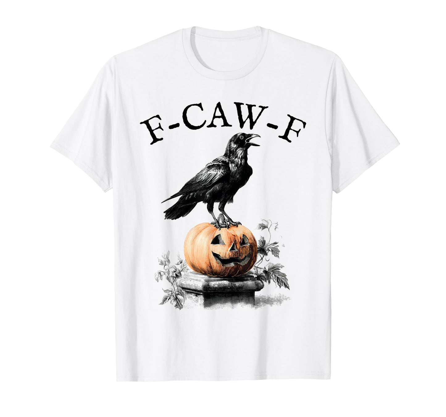 F-CAW-F T-Shirt