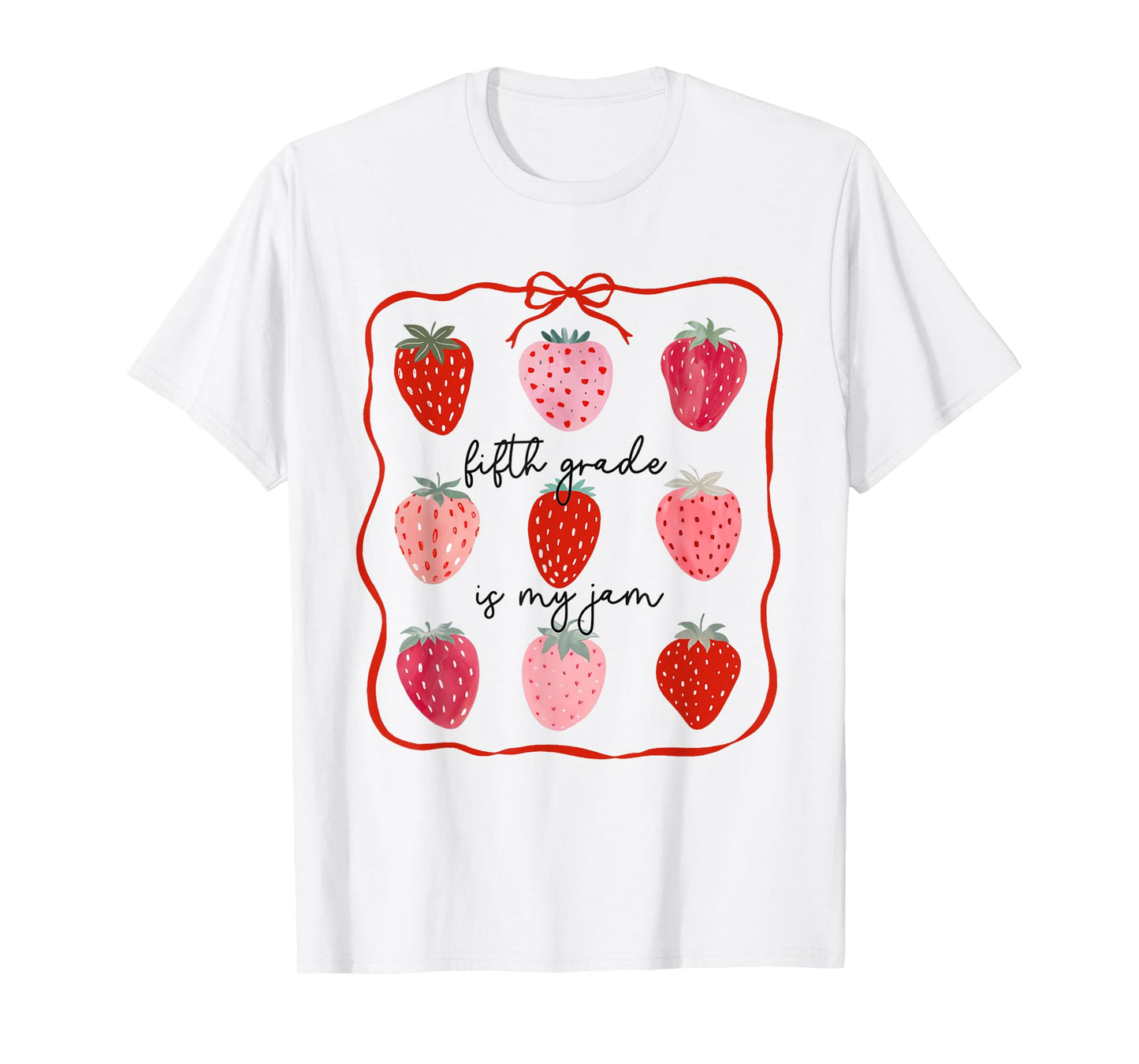 Women Fifth Grade is My Jam Strawberry Fifth Grade Teacher T-Shirt