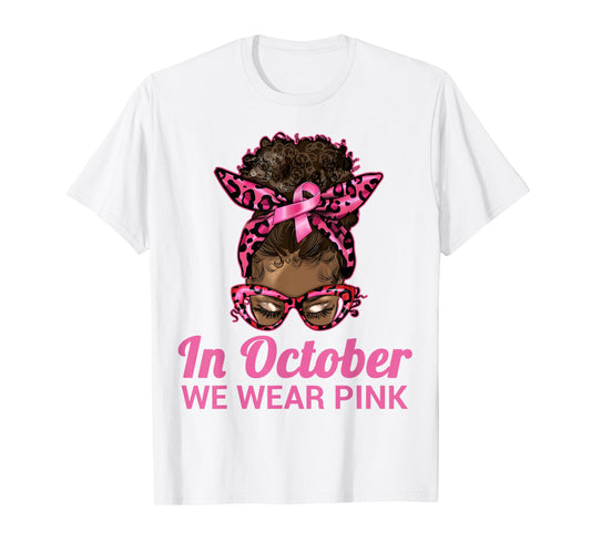 in October We Wear Pink Black Women Breast Cancer Awareness T-Shirt