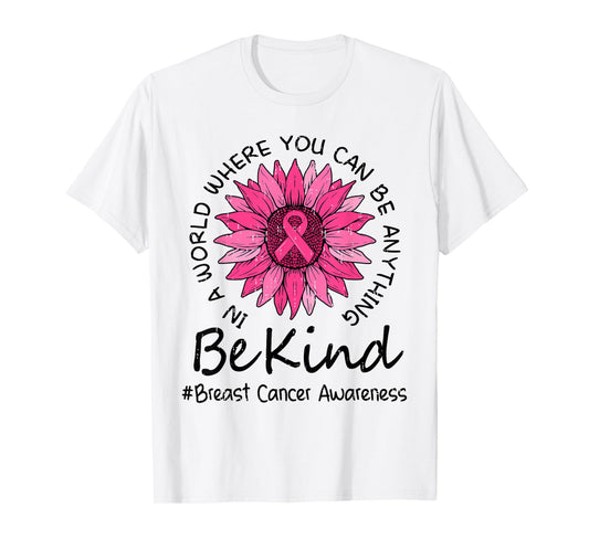 Be Kink Sunflower Breast Cancer Awareness Pink Ribbon Womens T-Shirt