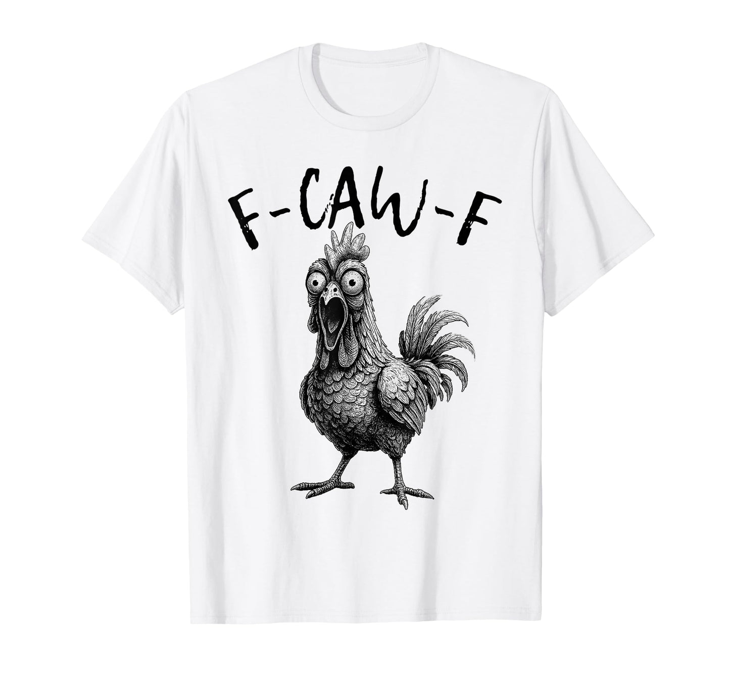 F-Caw-F Chicken FCAWF Chicken Funny Vintage T-Shirt
