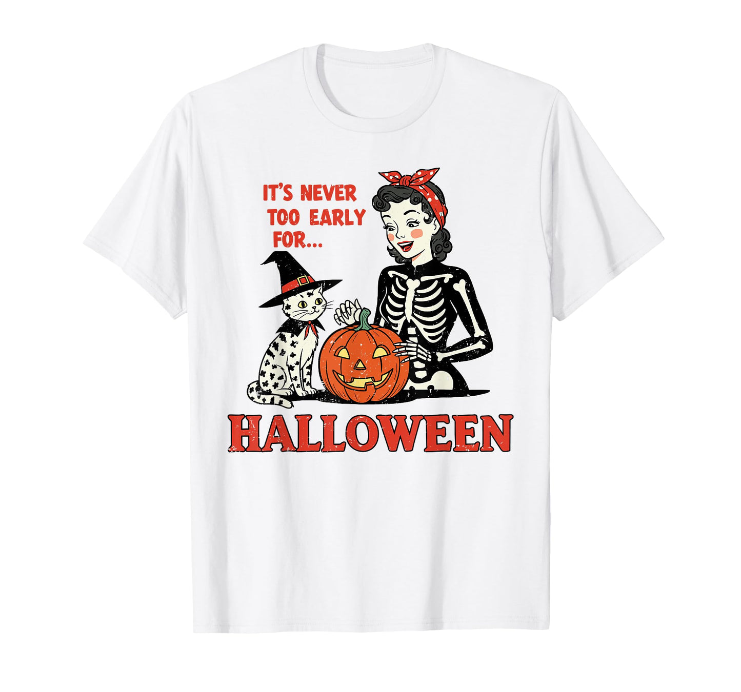 It’s Never Too Early for Halloween Retro Skeleton Black Cat T-Shirt