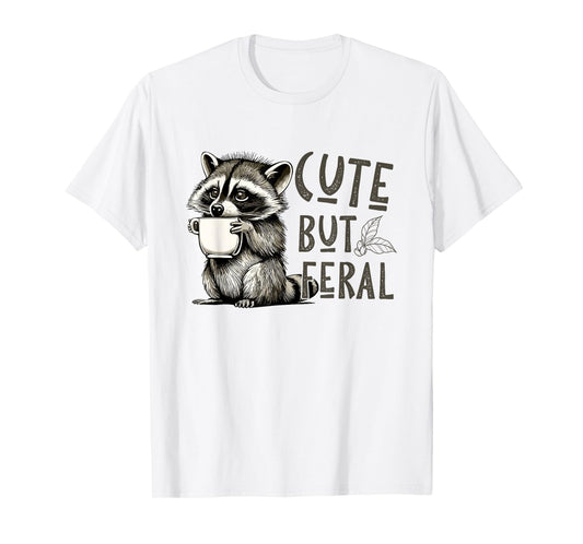 Cute But Feral Vintage Raccoon Funny Loves T-Shirt