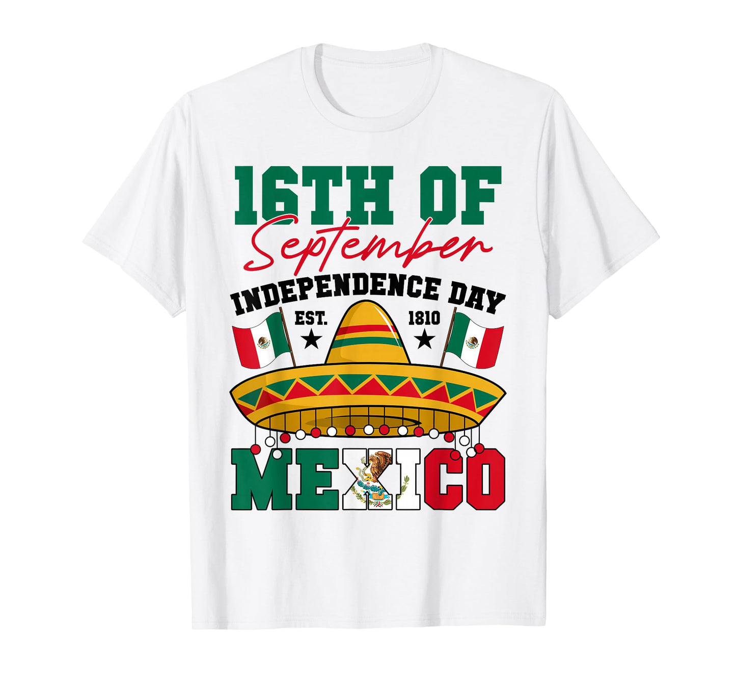16th Of September 1810 Mexico Independence Day Mexican Flag T-Shirt