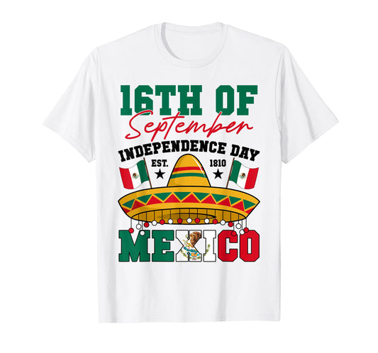 16th Of September 1810 Mexico Independence Day Mexican Flag T-Shirt