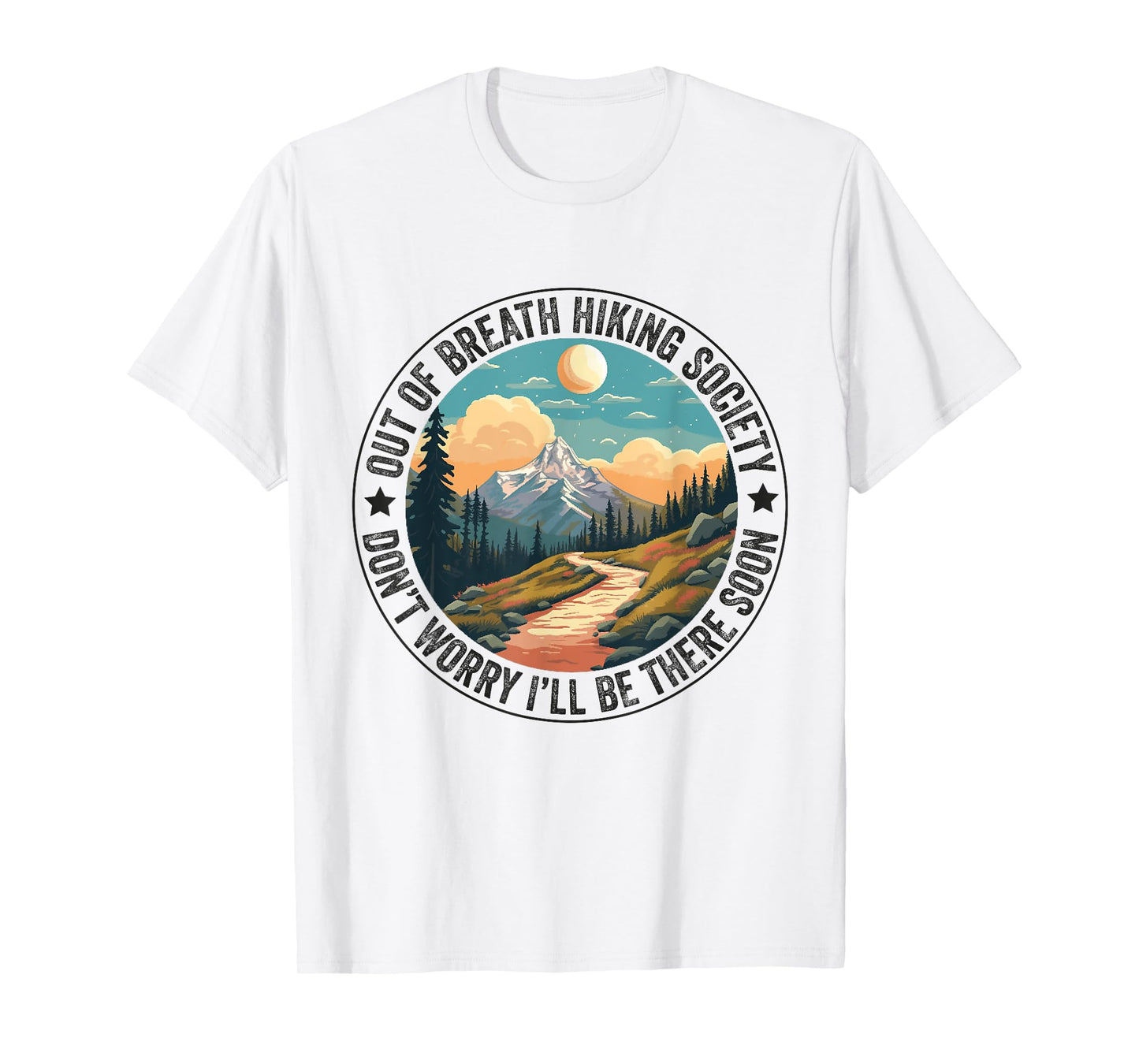 Out of Breath Hiking Society For Men Women Hiker Nature Love T-Shirt