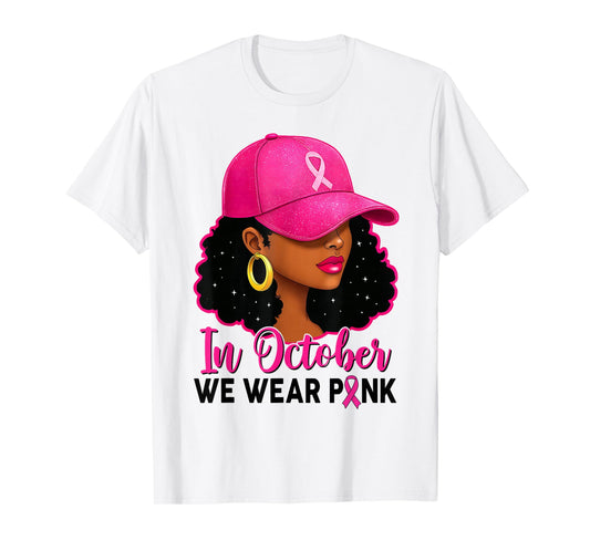 in October We Wear Pink Black Women Breast Cancer Awareness T-Shirt