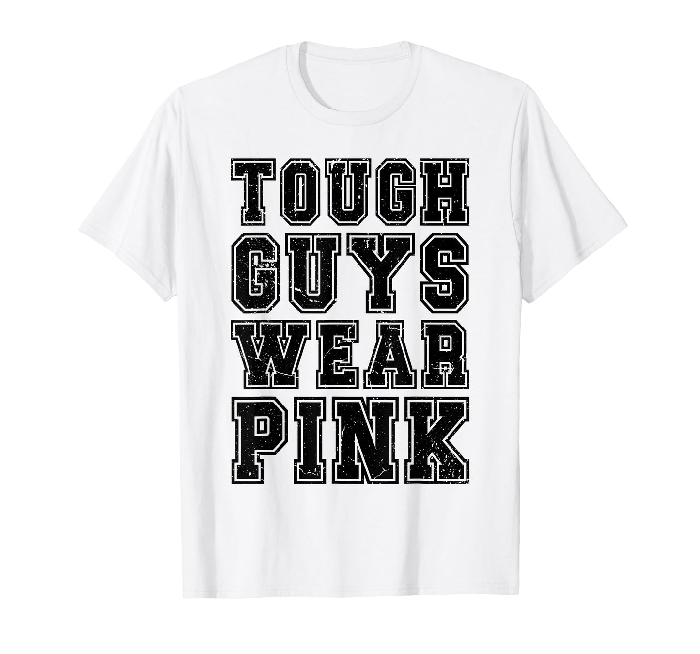 Tough Guys Wear Pink Breast Cancer Awareness Men Boys T-Shirt