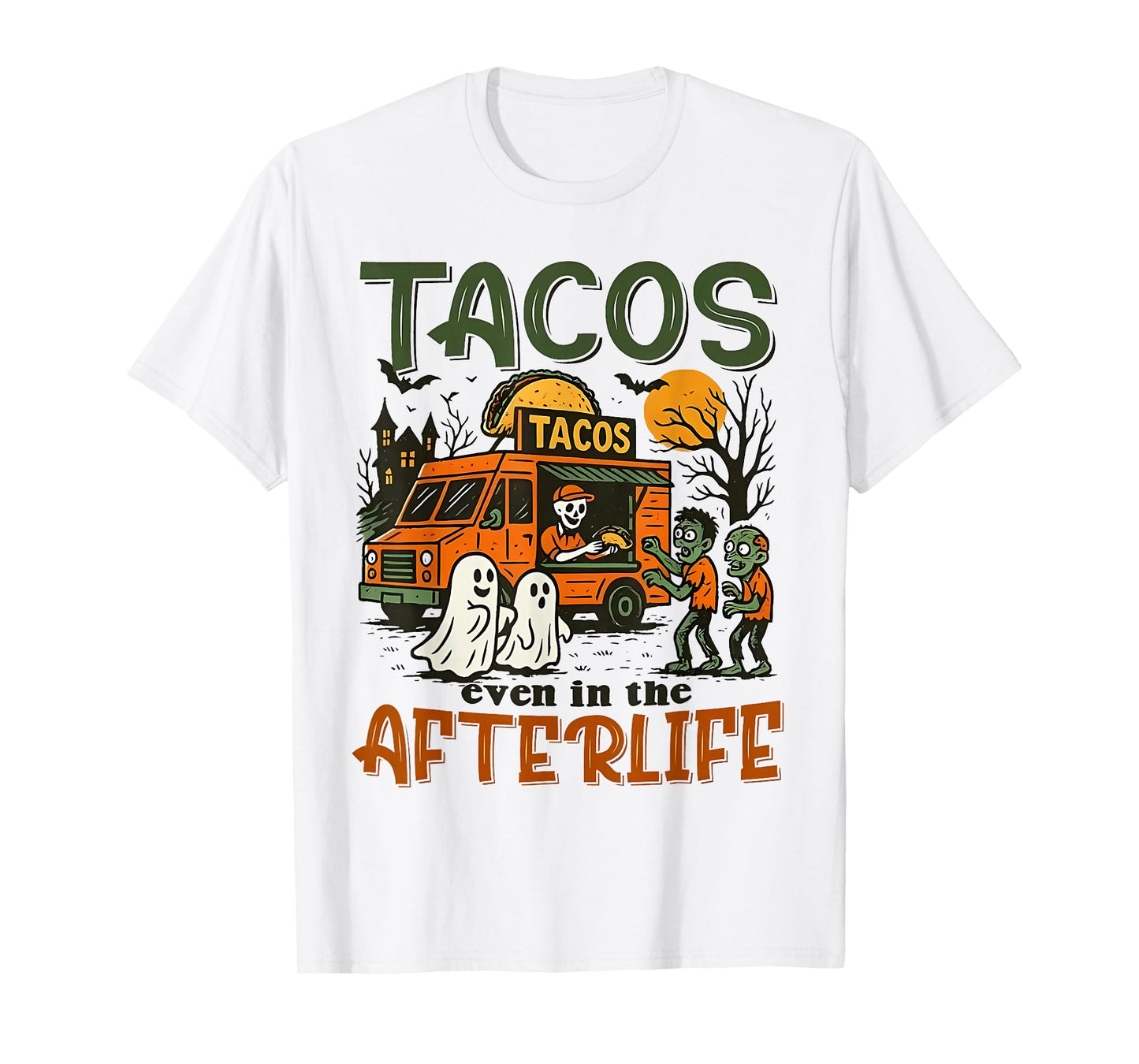 Tacos Even in The Afterlife Ghost Halloween Tacos T-Shirt