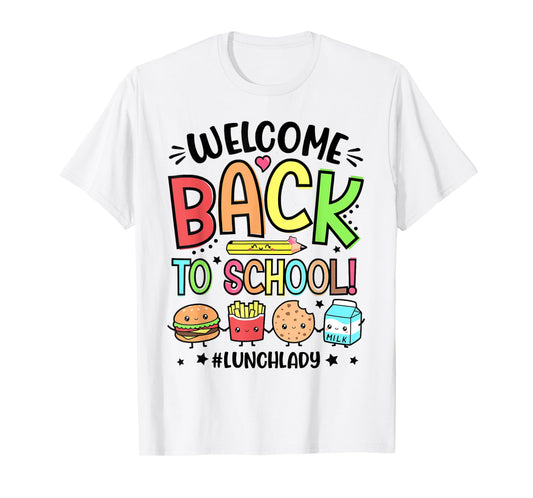 Lunch Lady Welcome Back To School 1st Day Of School Womens T-Shirt