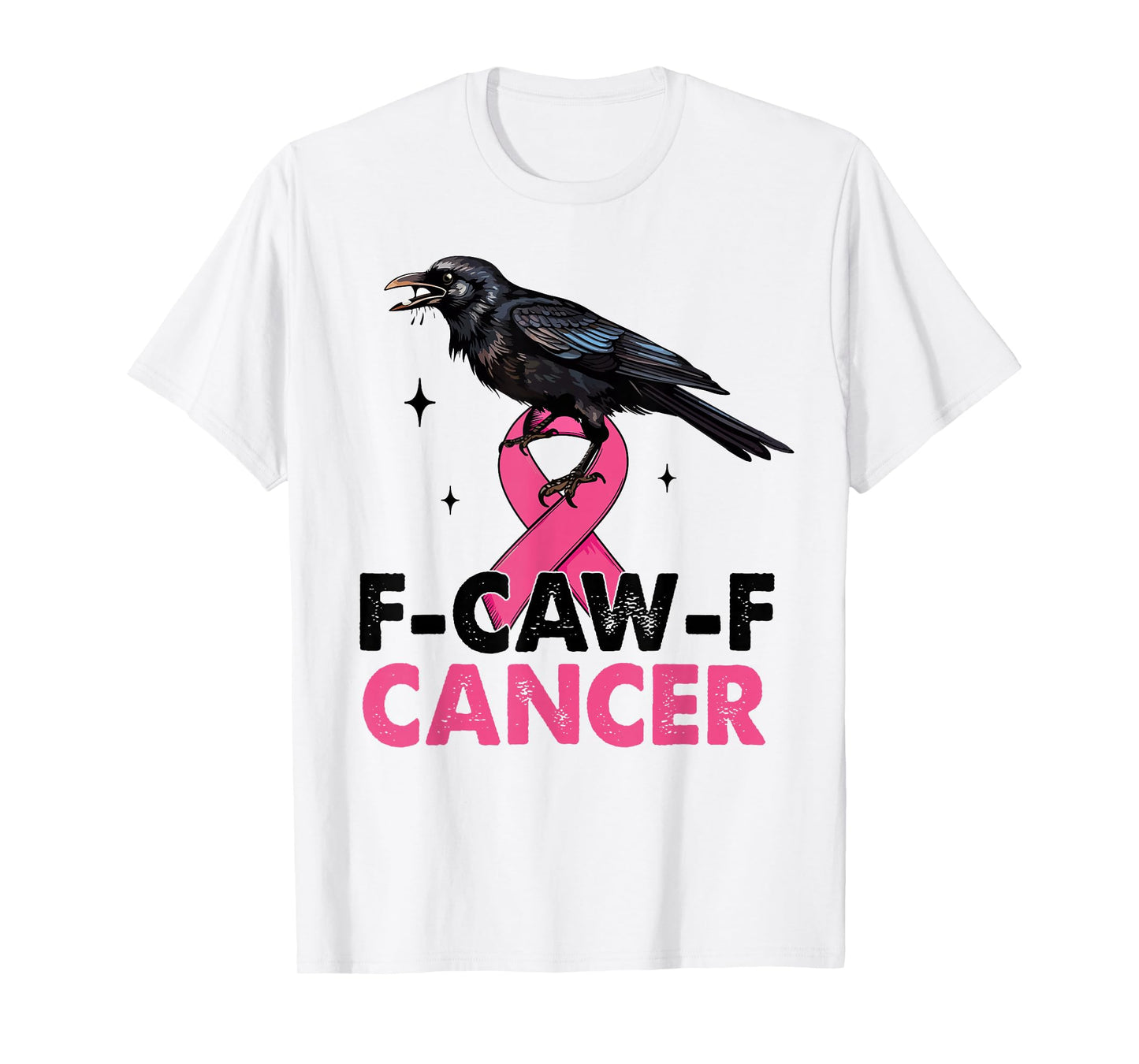 Black Crow F-Caw-F Breast Cancer Awareness Pink Ribbon T-Shirt