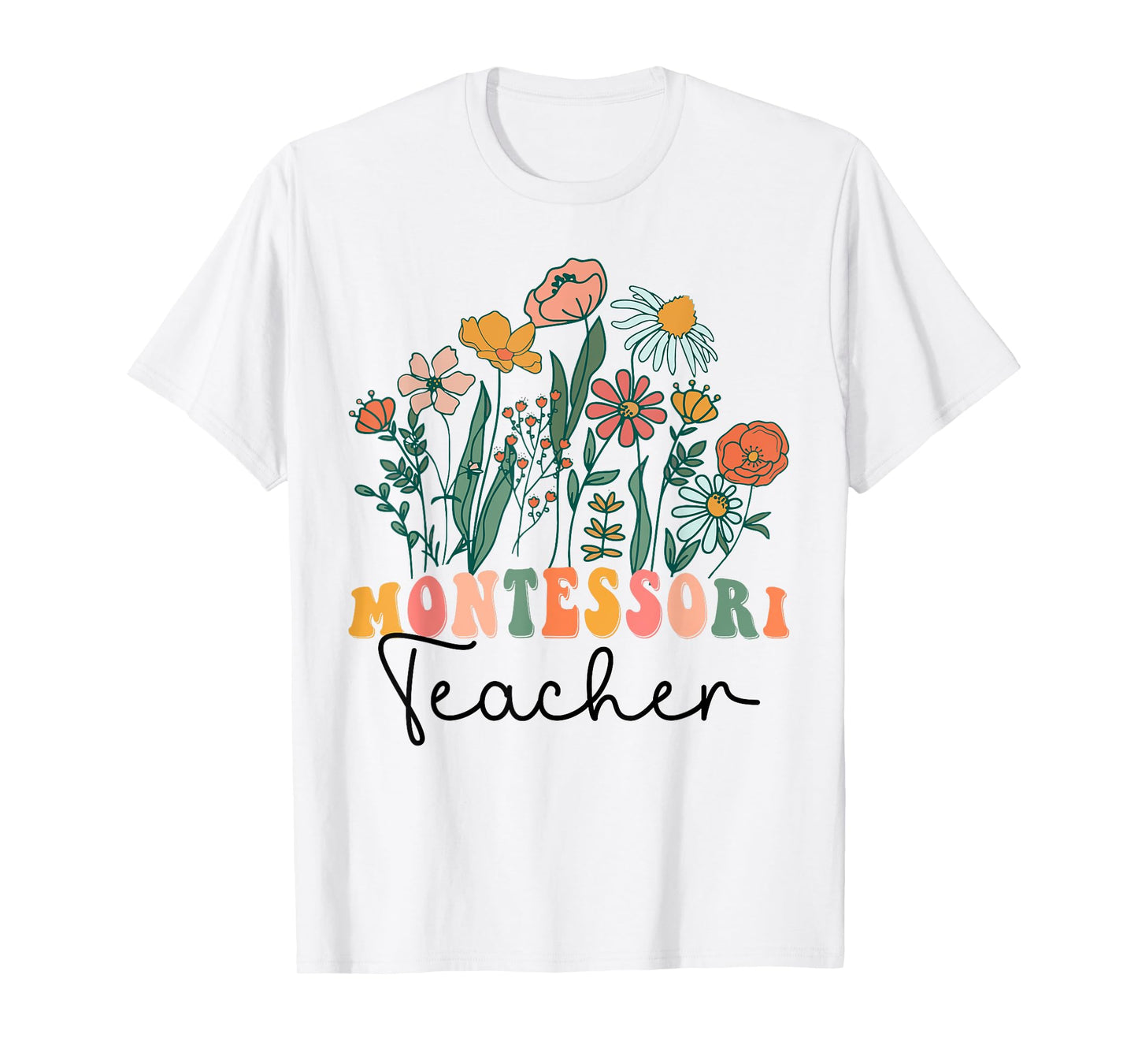 Groovy Wildflower Montessori Teacher Tees Men Women T-Shirt