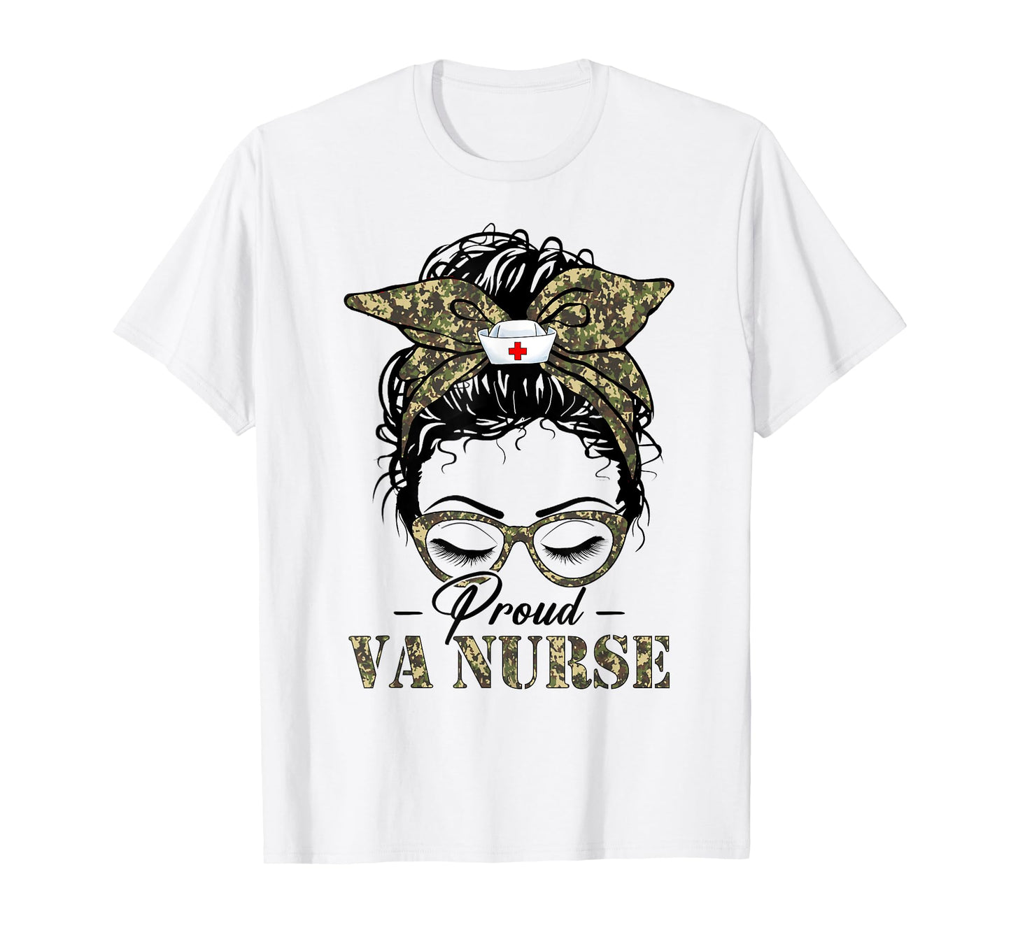 Funny Messy Bun VA Nurse Camouflage Print Army Nurses Women T-Shirt