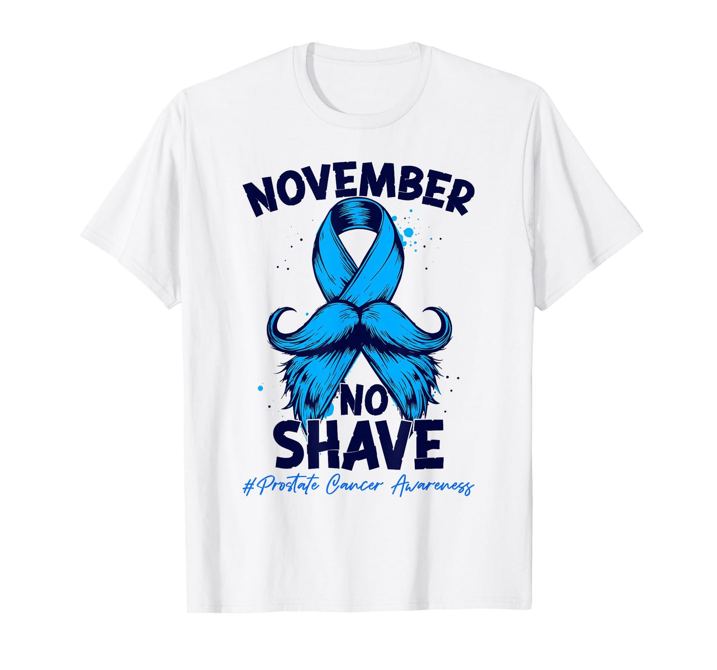 November No Shave Prostate Cancer Awareness Blue Ribbon T-Shirt