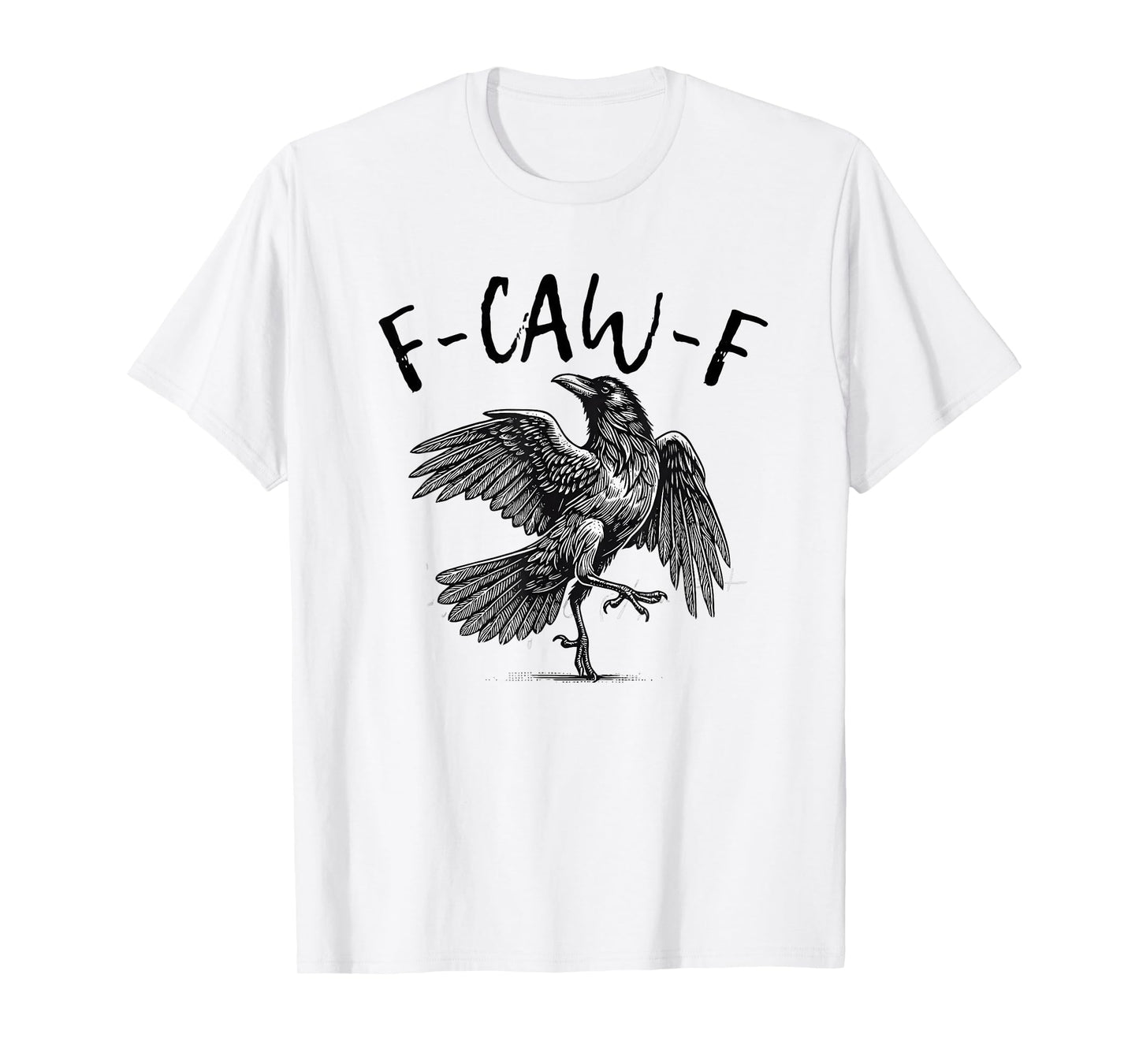 Funny F-caw-f Shirt Funny Crow Halloween f-caw-f Crow T-Shirt