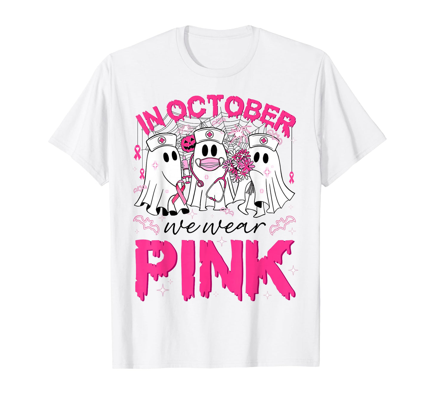in October We Wear Pink Ghost Nurse Halloween Breast Cancer T-Shirt