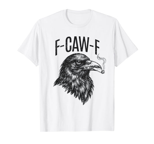 Antisocial Funny IDGAF Crow F-Caw-F T-Shirt