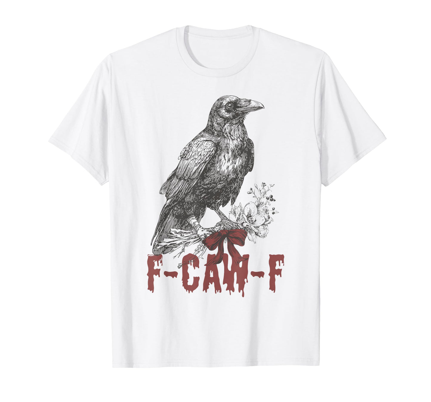 Funny F Caw F Raven Bird Saying Halloween F-Caw-F Crow T-Shirt