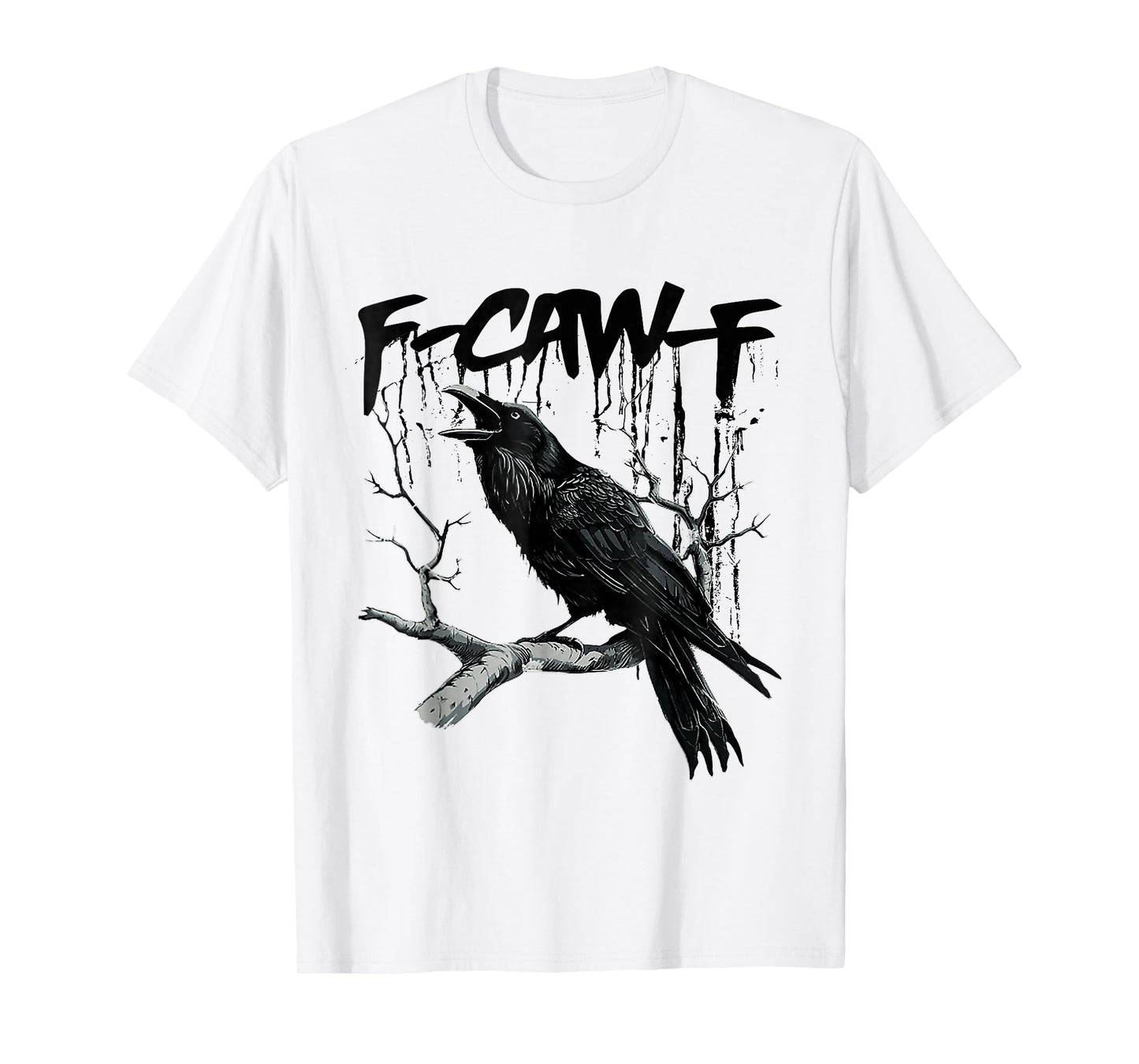 Funny Black Crow F-Caw-F Black Bird F-Caw-F T-Shirt