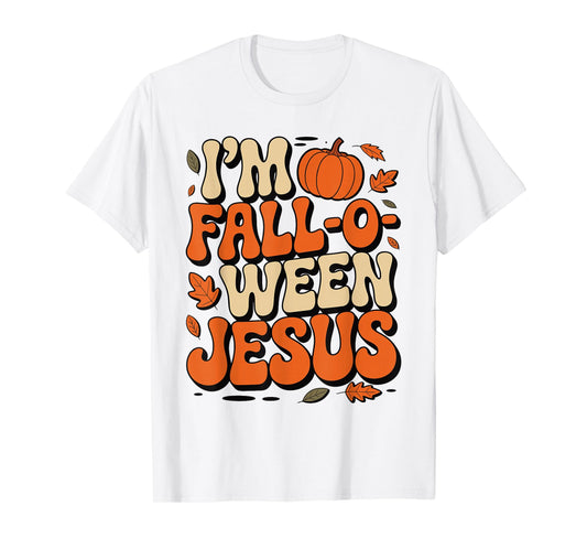 I'm Fall-O-Ween Jesus Halloween Christian Groovy Pumpkin T-Shirt