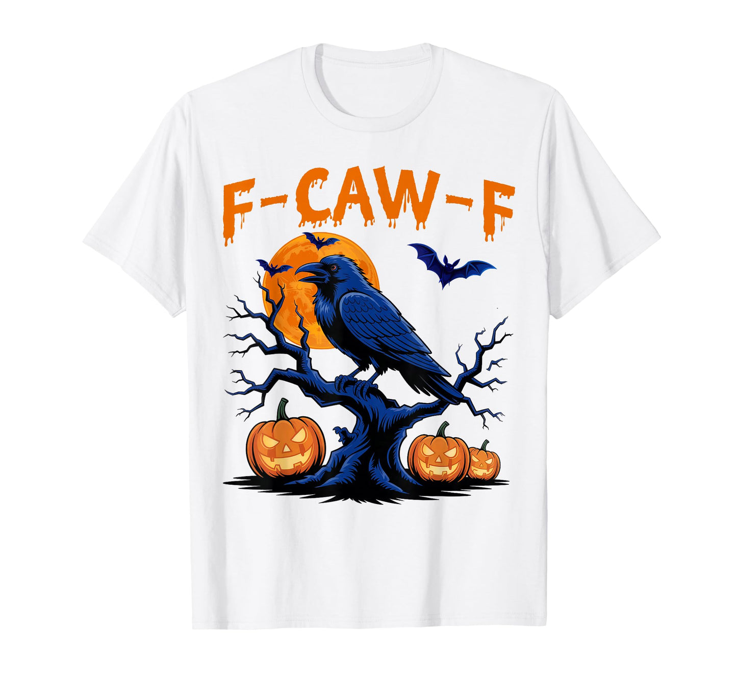 Black Crow, F-Caw-F Funny Crow Moon Gothic Adult Humor Lover T-Shirt