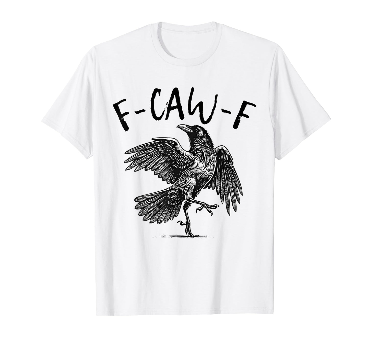 Gothic F-Caw-F Raven Funny T-Shirt