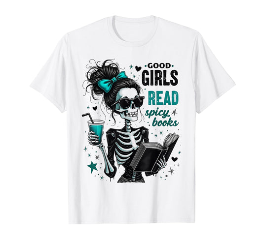 Creepy Good Girls Read Spicy Books Gothic Skeleton Halloween T-Shirt