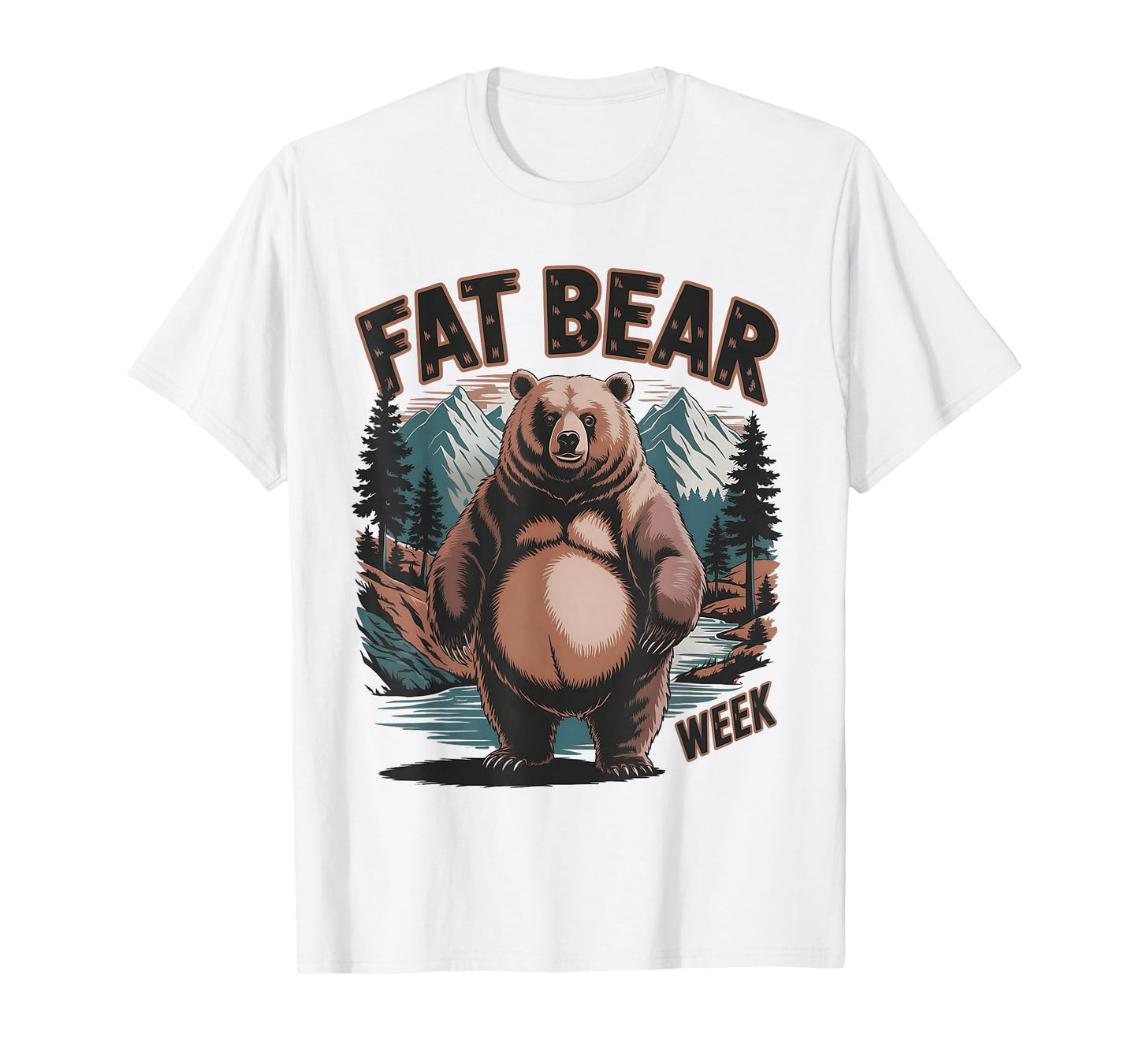 Fat Mountain Bear Week Grizzly Bear Mountain Nature Design T-Shirt