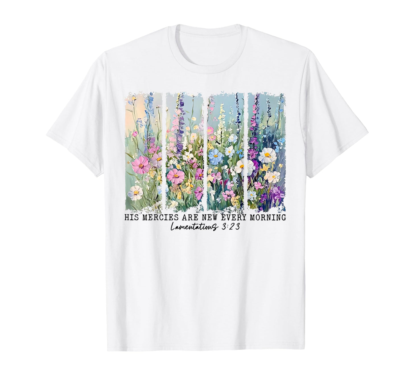 His Mercies are New Every Morning Wildflower Christian Bible T-Shirt