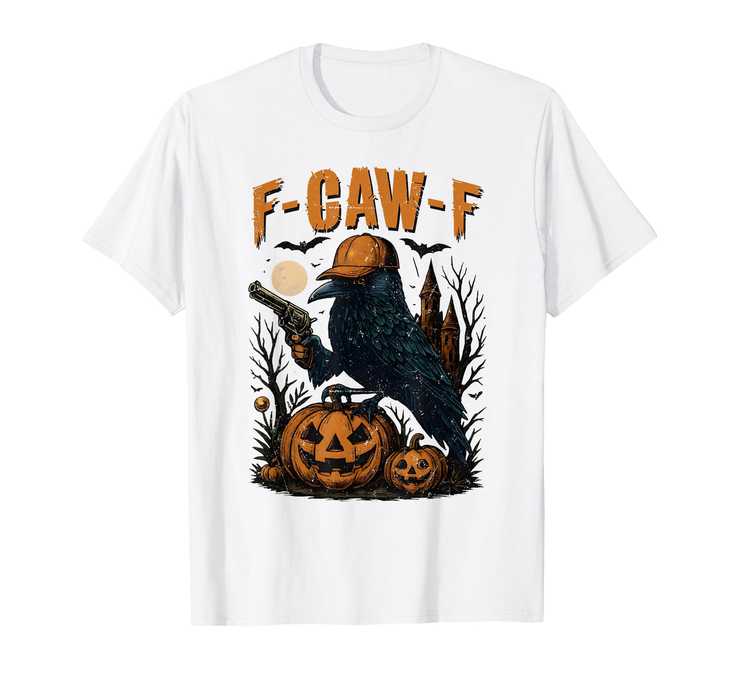 Funny F Caw F Raven Bird Saying Graphic Halloween Men Women T-Shirt