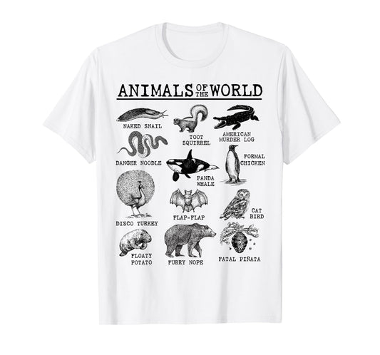 All Animals of the World - Vintage Funny Animal Meme Name T-Shirt