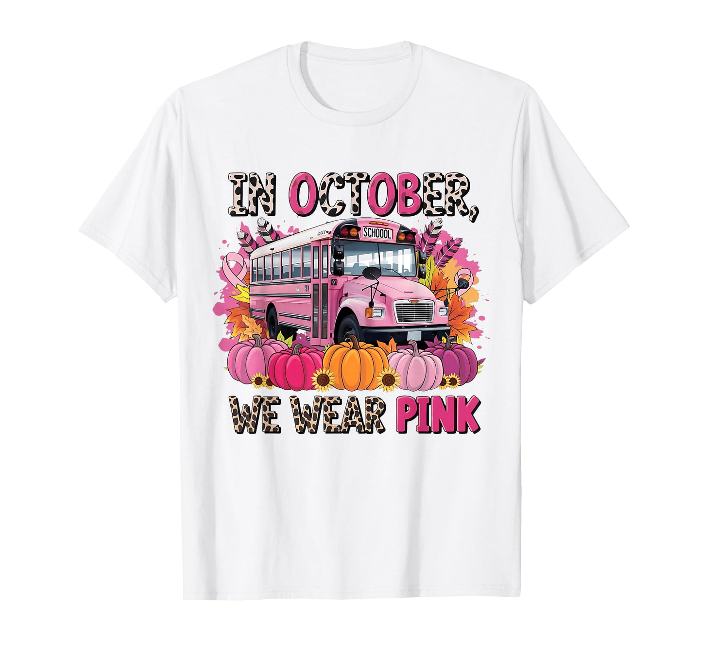 In October We Wear Pink School Bus Breast Cancer Awareness T-Shirt