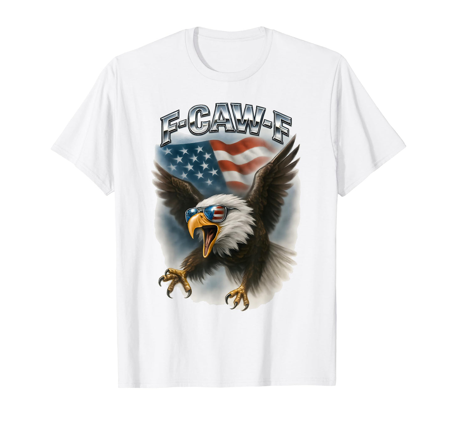 F-Caw-F Eagle American Flag Patriotic Freedom FCAWF Meme T-Shirt