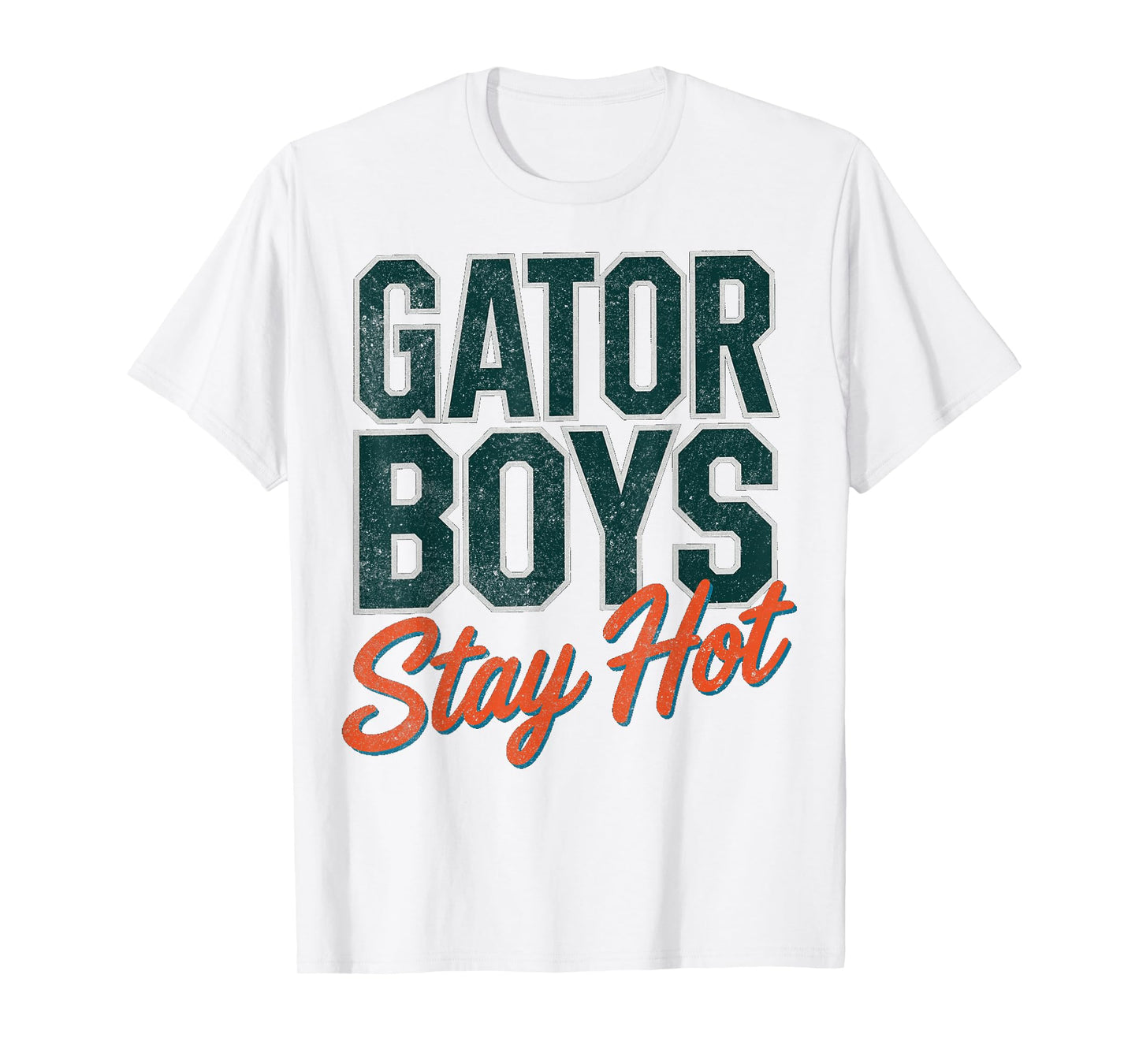 Gator Boys Stay Hot T-Shirt