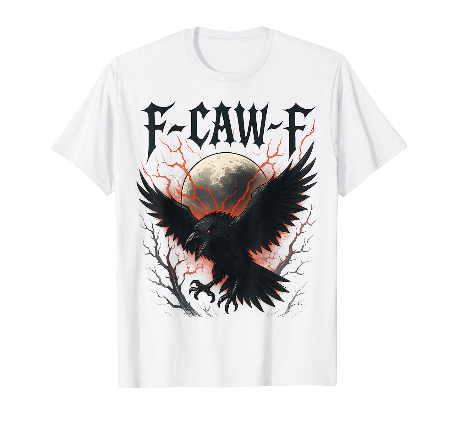 F-CAW-F Crow Funny Quote Black Raven Bird Adult Humor T-Shirt