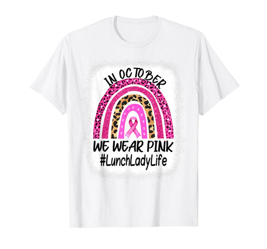 Lunch Lady Rainbow Women Breast Cancer Awareness T-Shirt