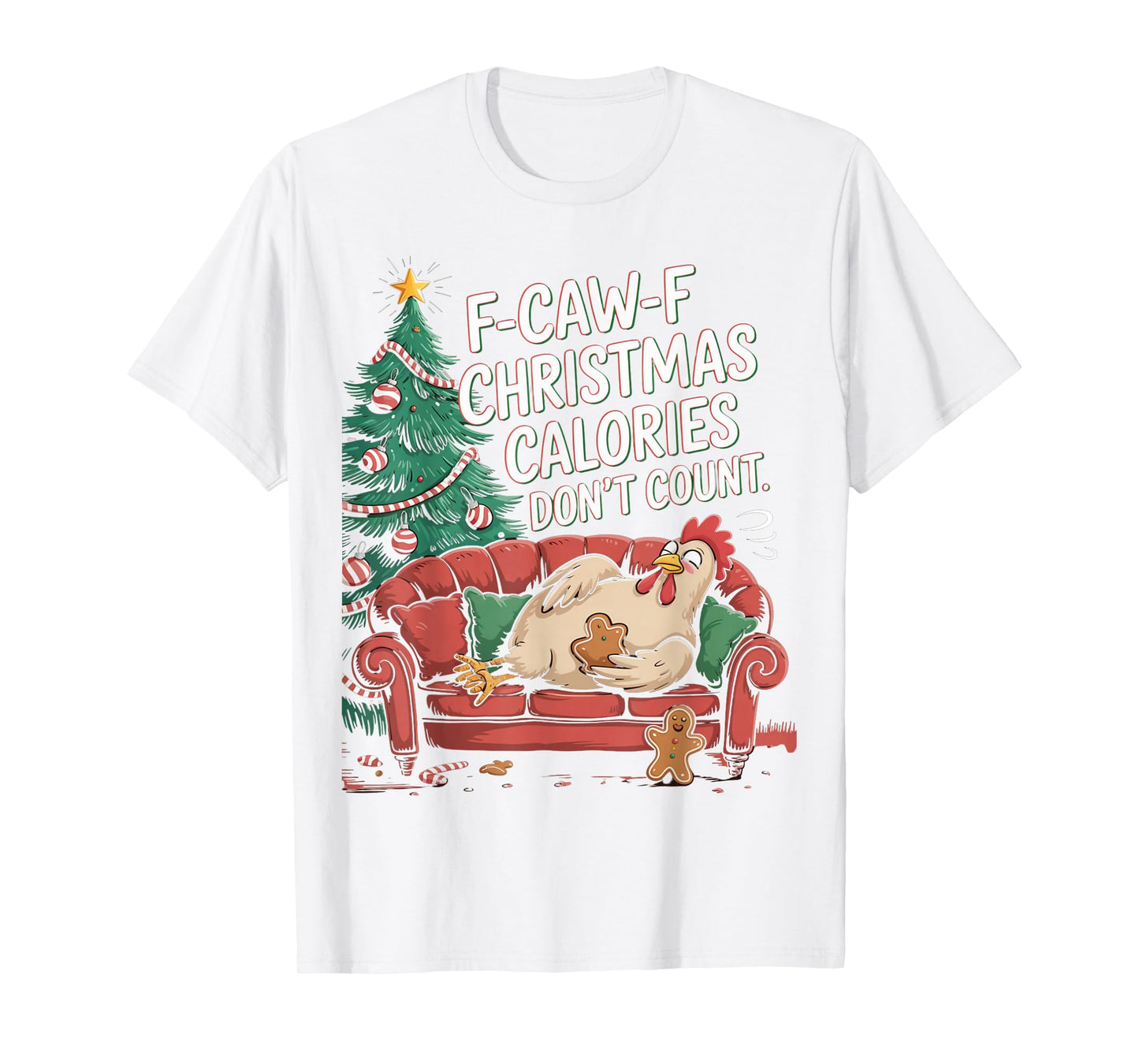 F-Caw-F Crow Christmas Calories Don't Count T-Shirt