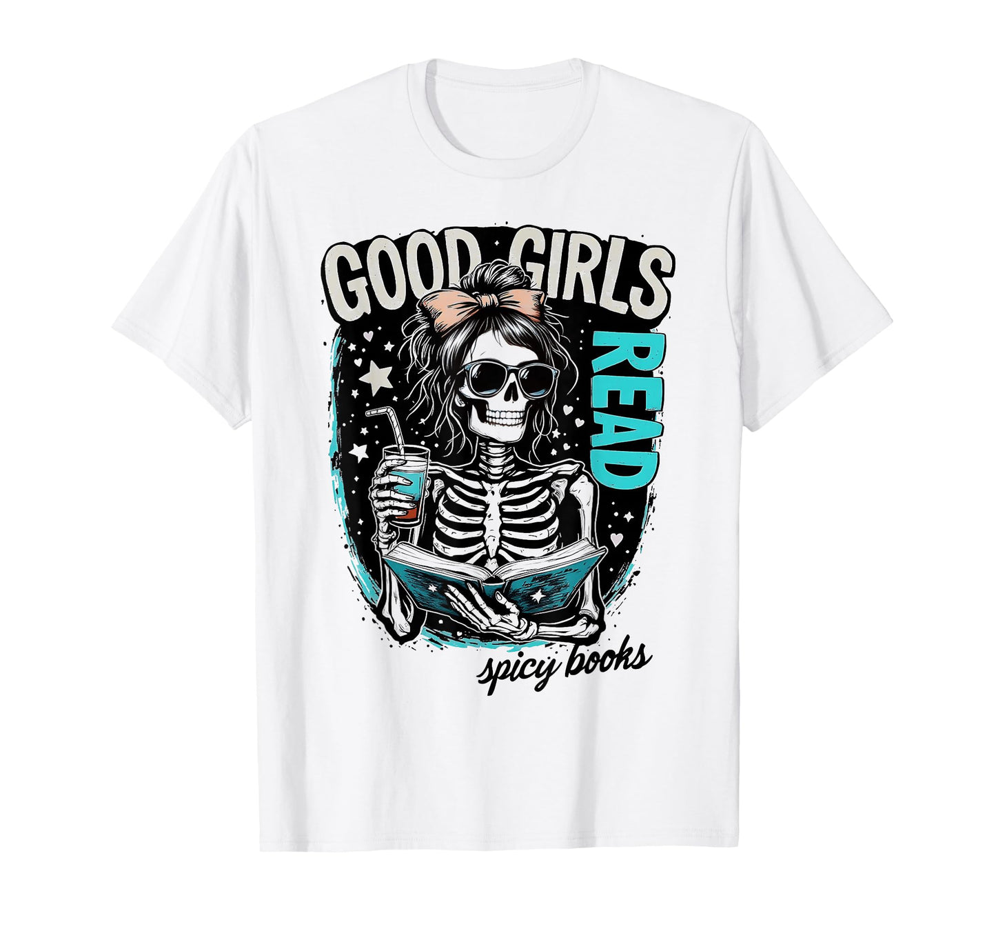 Good Girls Read Spicy Books Cute Gothic Skeleton Halloween T-Shirt