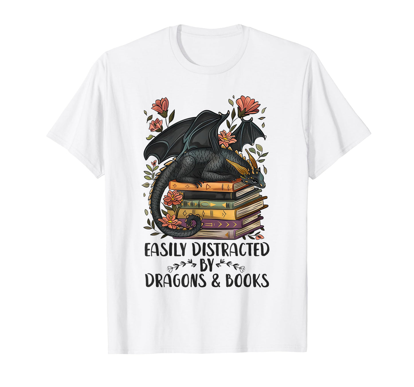Easily Distracted By Dragons & Books Romantasy Book Lover T-Shirt