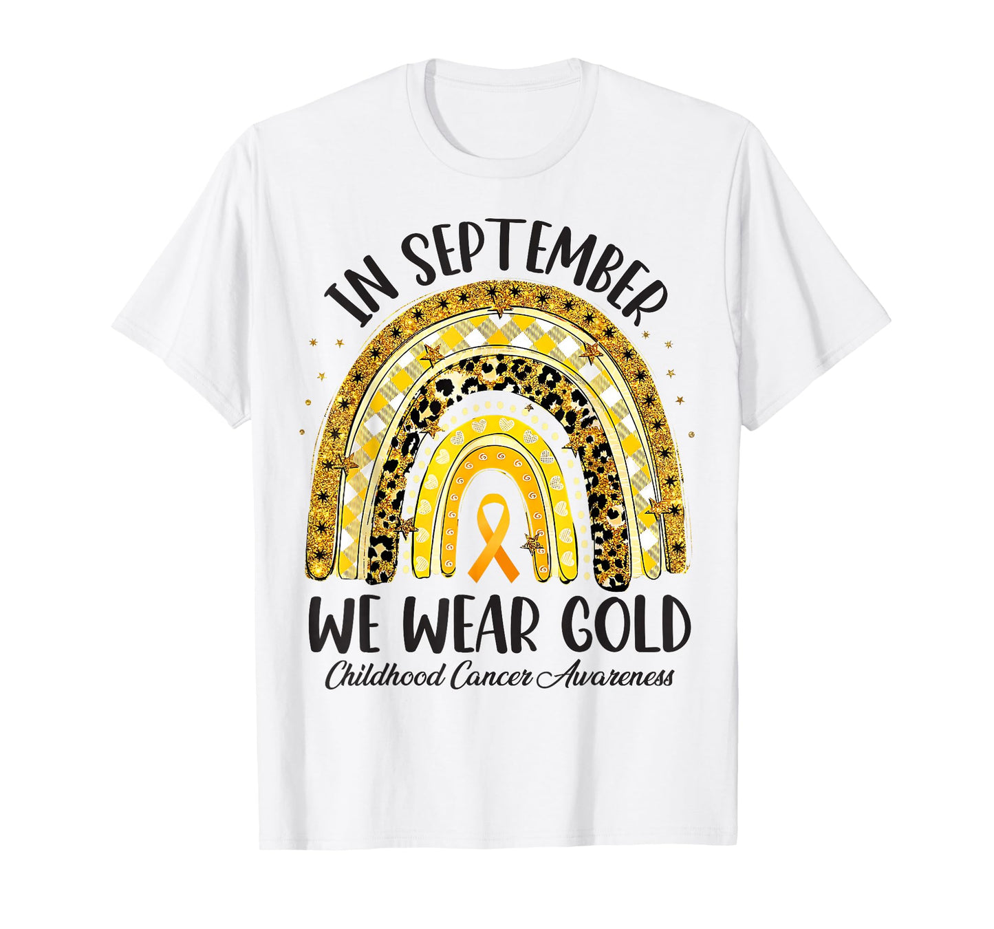 in September We Wear Gold Rainbow Childhood Cancer Awareness T-Shirt
